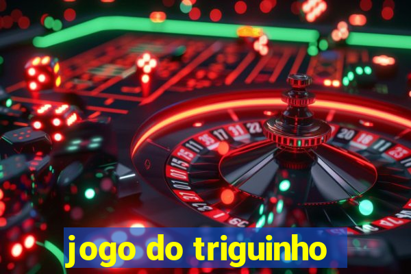 jogo do triguinho